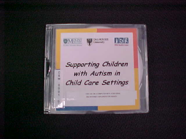 Supporting Children With Autism In Child Care Settings (for Use On A Computer With A Dvd Drive And Internet Explorer 6 Or Higher)