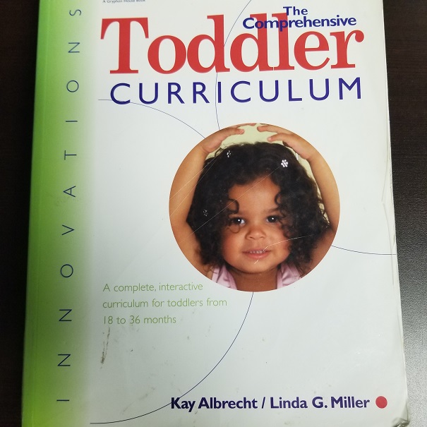 The Comprehensive Toddler Curriculum - A Complete Interactive Curriculum for Toddlers from 18-36 Months