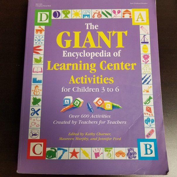 The Giant Encyclopedia Of Learning Center Activities For Children 3 To 6