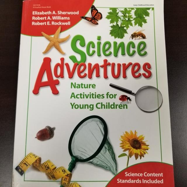 Science Adventures: Nature Activities For Young Children