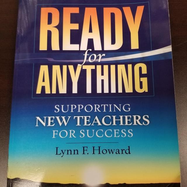 Ready For Anything: Supporting New Teachers For Success