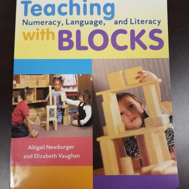 Teaching Numeracy, Language, And Literacy With Blocks