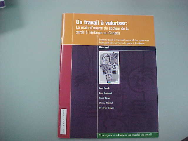 Un Travail à Valoriser: La Main-d’oeuvre Du Secteur De La Garde à L’enfance Au Canada, Résumé