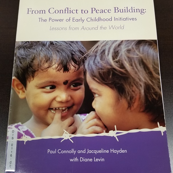 From Conflict To Peace Building: The Power Of Early Childhood Initiatives