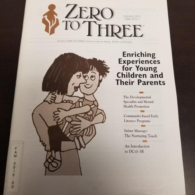 Zero To Three: Enriching Experiences For Young Children And Their Parents