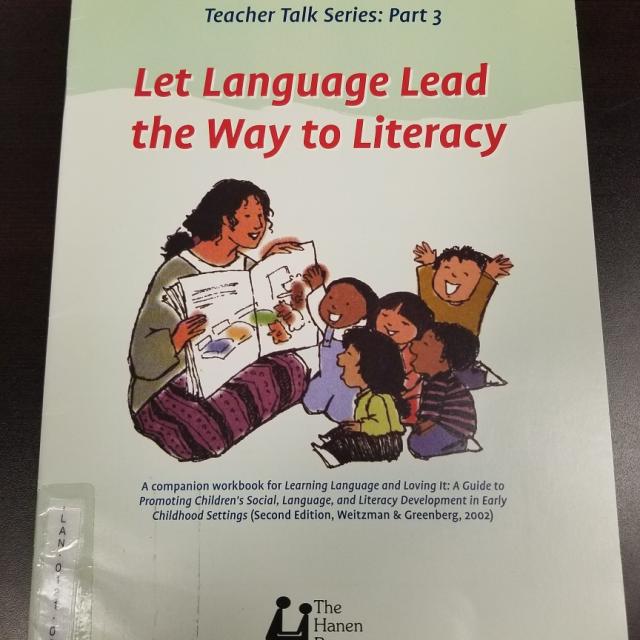 Teacher Talk Series: Part 3 - Let Language Lead The Way To Literacy