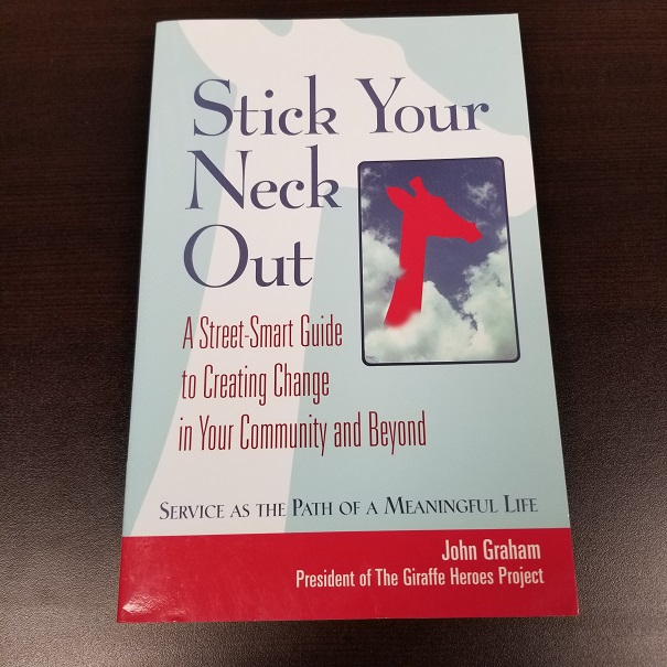 Stick Your Neck Out: A Street-Smart Guide to Creating Change in Your Community and Beyond