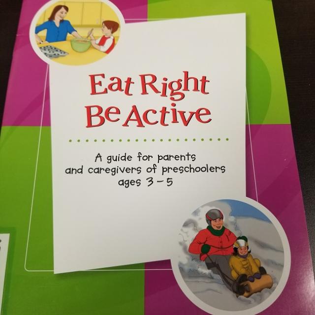 Eat Right Be Active: A Guide For Parents And Caregivers Of Children Ages 3-5