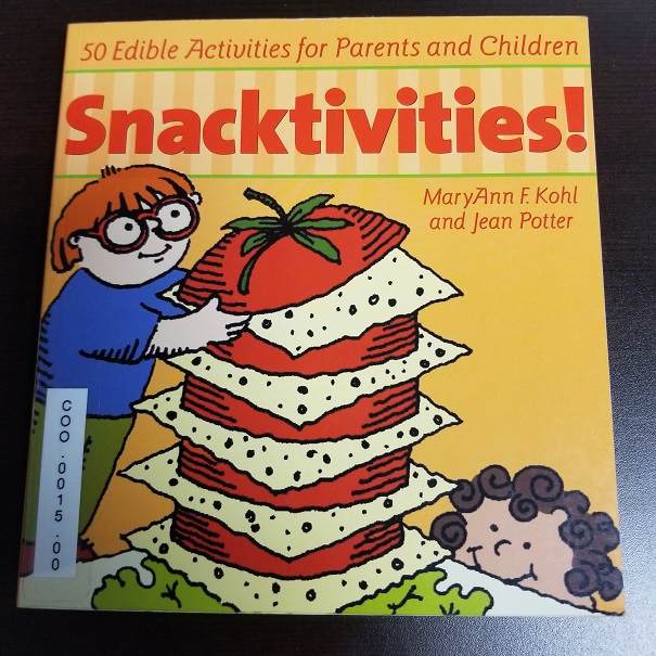 Snacktivities!: 50 Edible Activities For Parents And Children