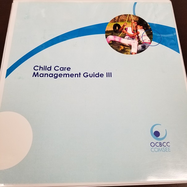 Child Care Management Guide III -  2009 Edition