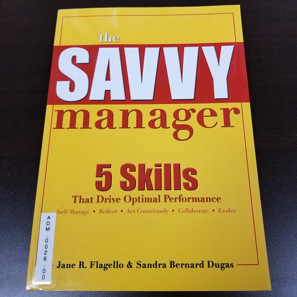 The Savvy Manager - 5 Skills That Drive Optimal Performance