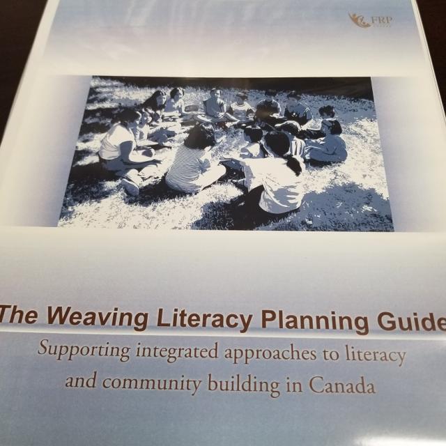 The Weaving Literacy Planning Guide:  Supporting Integrated Approaches To Literacy And Community Building In Canada