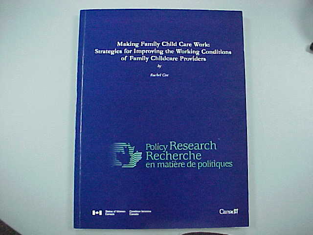 Making Family Child Care Work: Strategies For Improving The Working Conditions Of Family Childcare Providers