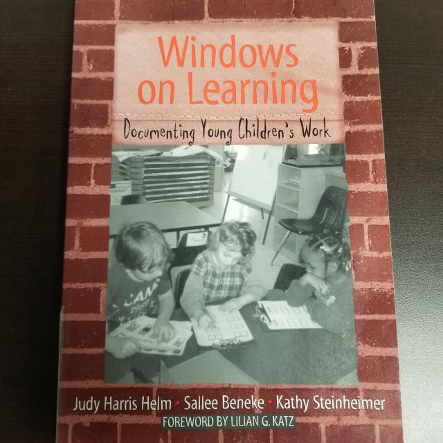 Windows On Learning: Documenting Young Children's Work