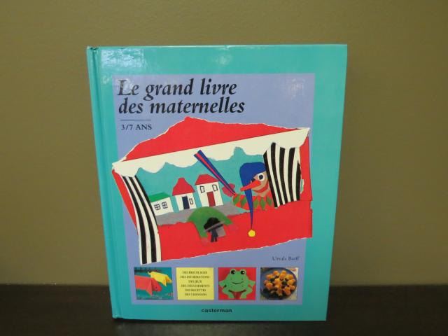 Le grand livre des maternelles - 3/7 ans