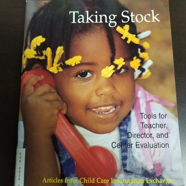 Taking Stock: Tools For Teacher, Director & Center Evaluation