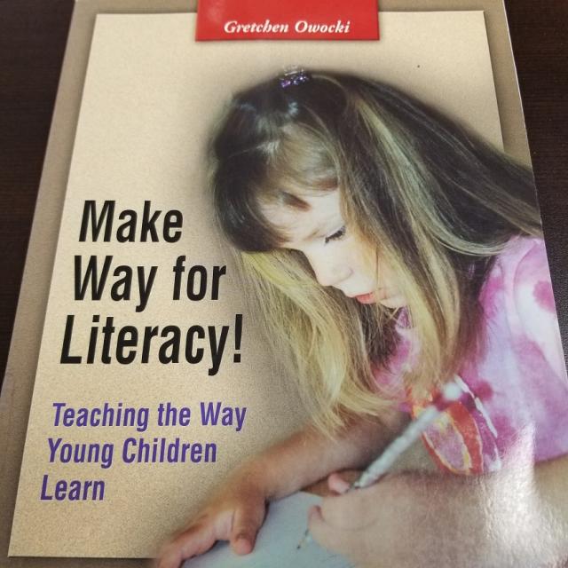 Make Way For Literacy! Teaching The Way Young Children Learn