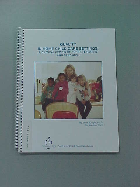 Quality In Home Child Care Settings: A Critical Review