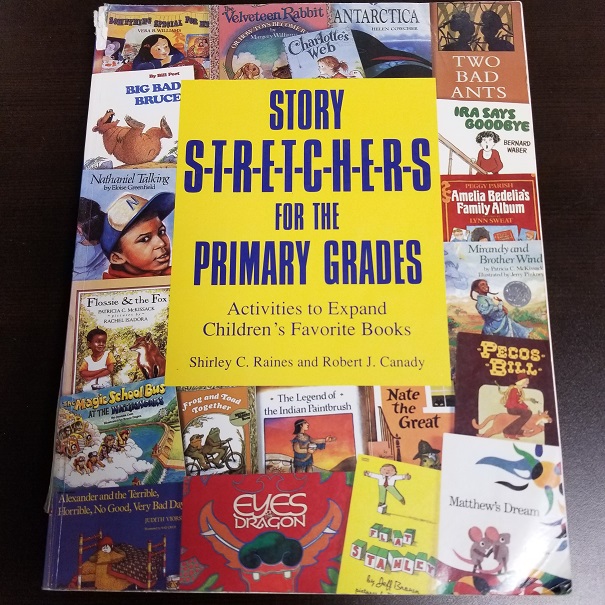 Story Stretchers For The Primary Grades - Activities to Expand Children's Favorite Books