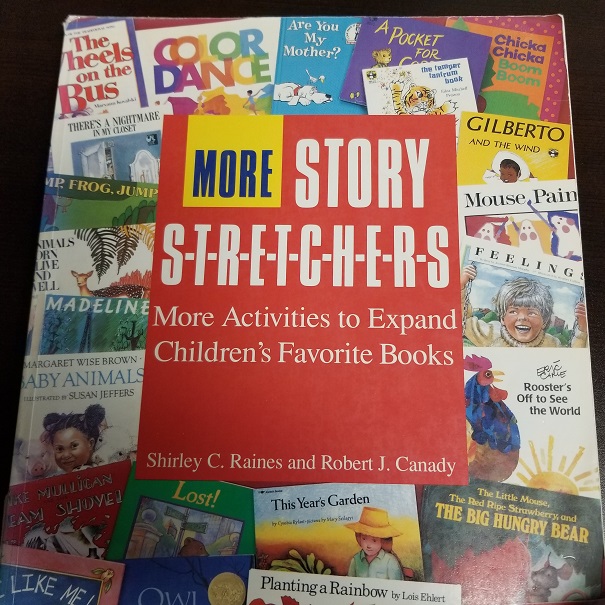 More Story Stretchers - More Activities to Expand Children's Favorite Books