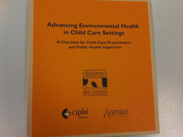 Advancing Environmental Health in Child Care Settings - A Checklist for Child Care Practitioners and Public Health Inspectors