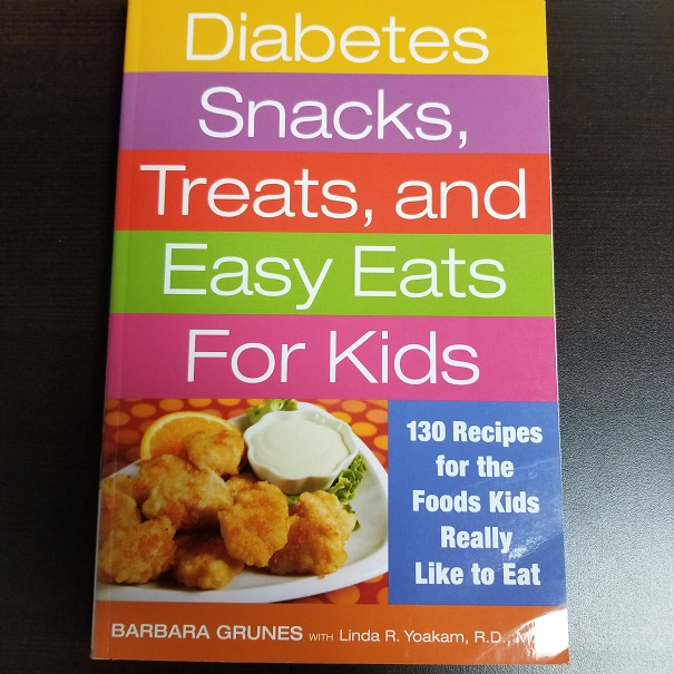 Diabetes, Snacks, Treats, and Easy Eats for Kids - 30 Recipes for the Foods Kids Really Like to Eat