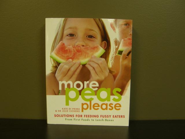 More Peas Please - Solutions for Feeding Fussy Eaters