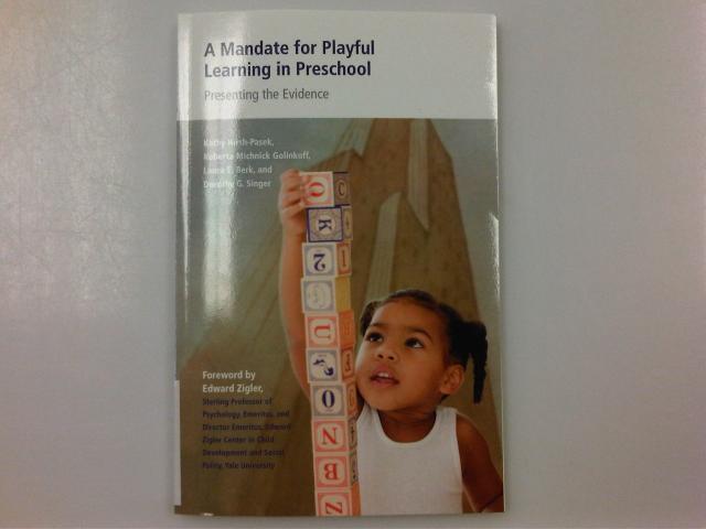 A Mandate for Playful Learning in Preschool - Presenting the Evidence