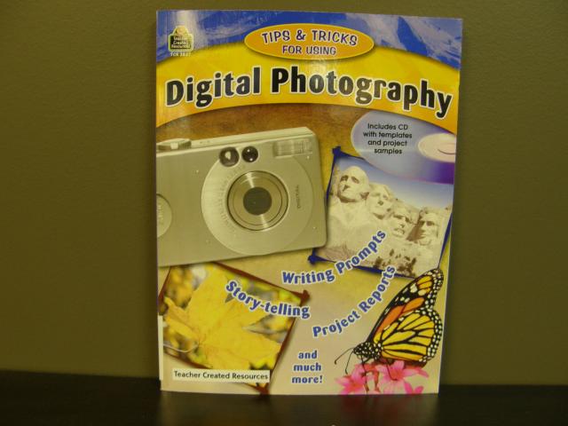 Tips & Tricks for Using Digital Photography (includes CD with templates and project samples)