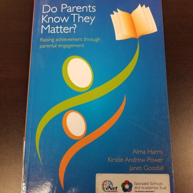 Do Parents Know They Matter? - Raising Achievement Through Parental Engagement