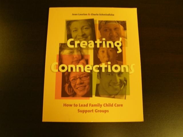 Creating Connections - How to Lead Family Child Care Support Groups