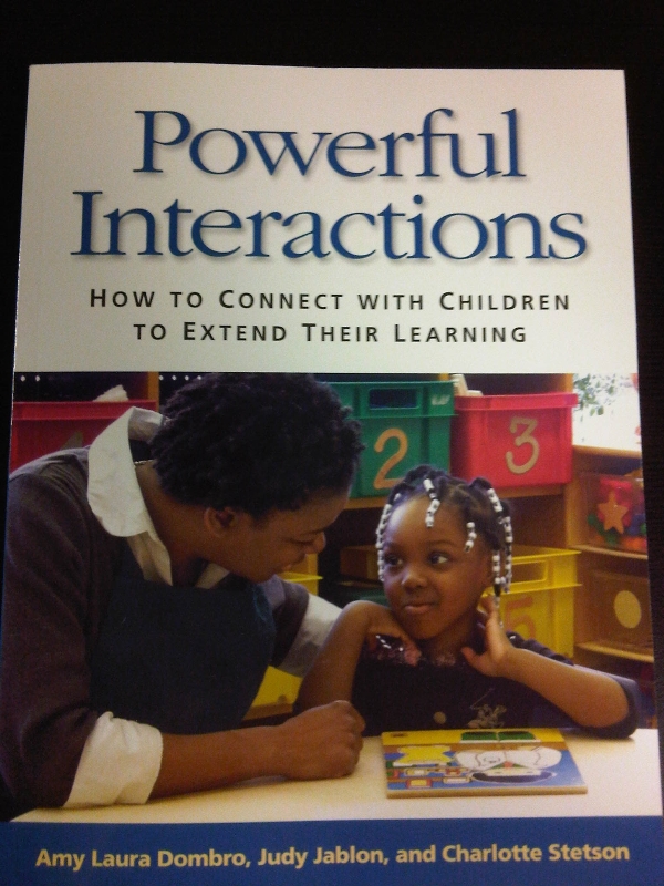 Powerful Interactions - How to Connect with Children to Extend their Learning