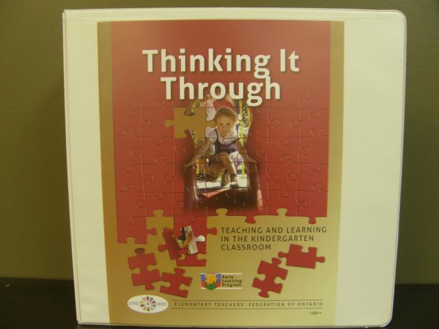 Thinking it Through - Teaching and Learning in the Kindergarten Classroom Series