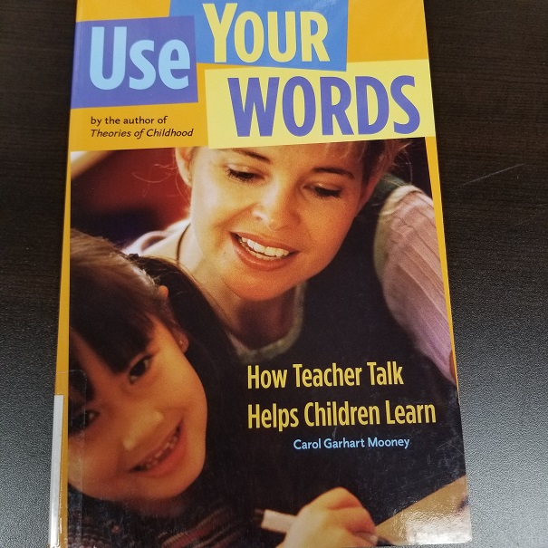 Use Your Words - How Teacher Talk Helps Children Learn