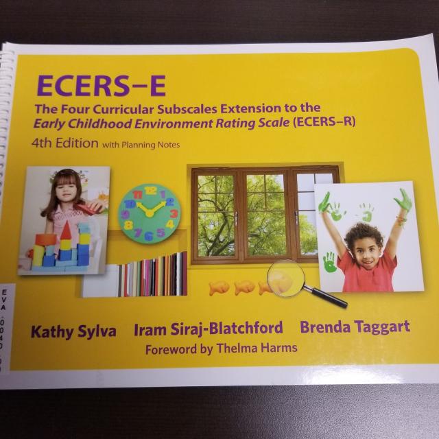 ECERS-E - The Four Curricular Subscales Extensions to the Early Childhood Environment Rating Scale (ECERS-R)