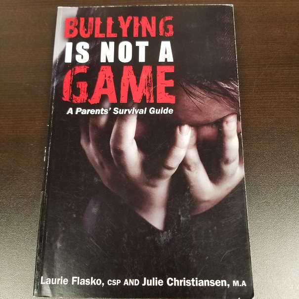 Bullying is Not a Game - A Parents' Survival Guide