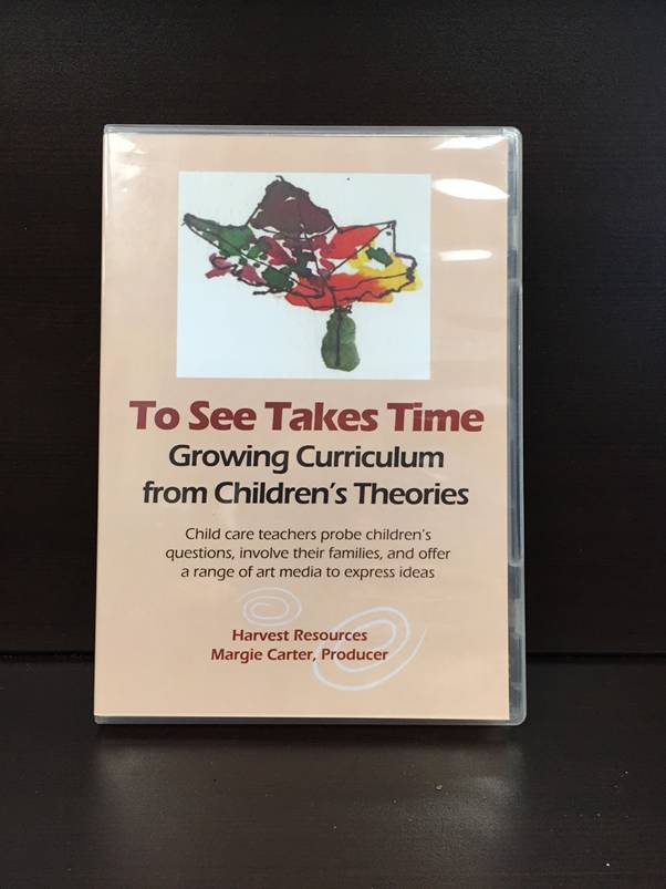 To See Takes Time - Growing Curriculum from Children's Theories