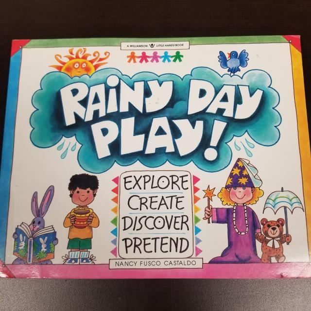 Rainy Day Play! - Explore, Create, Discover, Pretend