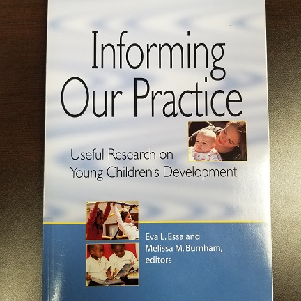 Informing Our Practice - Useful Research on Young Children's Development