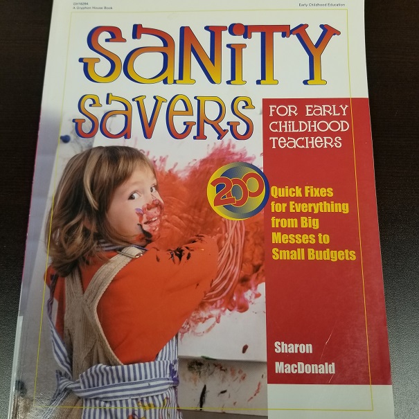 Sanity Savers For Early Childhood Teachers