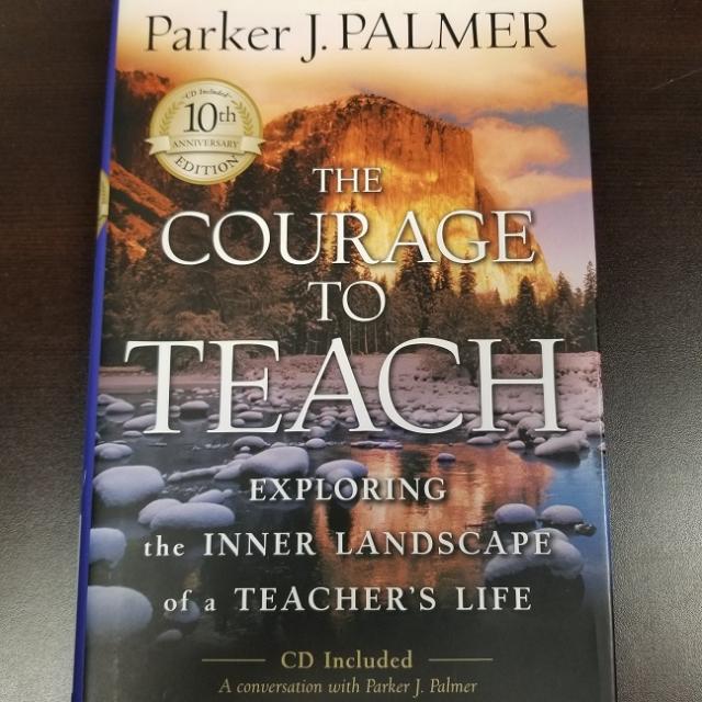 The Courage to Teach - Exploring the Inner Landscape of a Teacher's Life (Incudes CD)