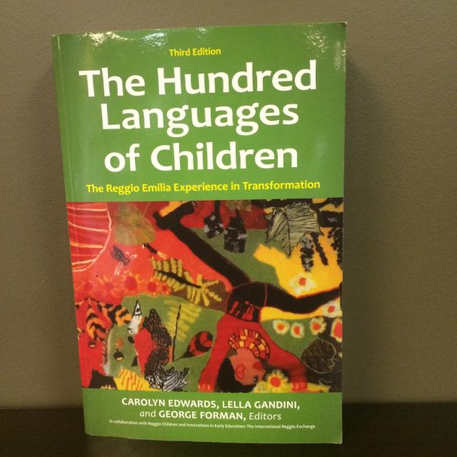 The Hundred Languages of Children - The Reggio Emilia Experiences in Transformation