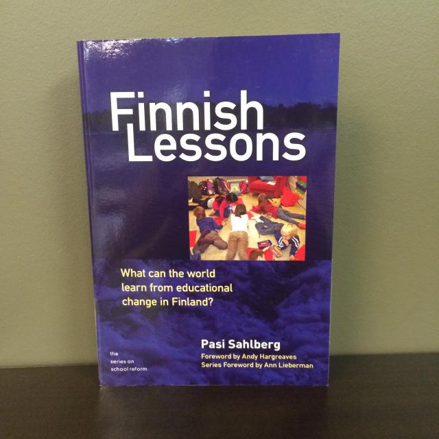 Finnish Lessons - What can the world learn from educational change in Finland?