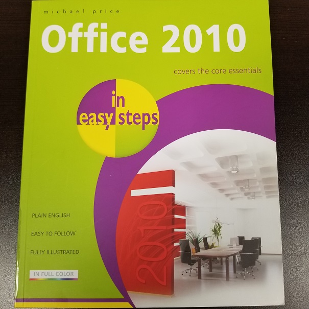 Office 2010:  Covers the Core Essentials In Easy Steps