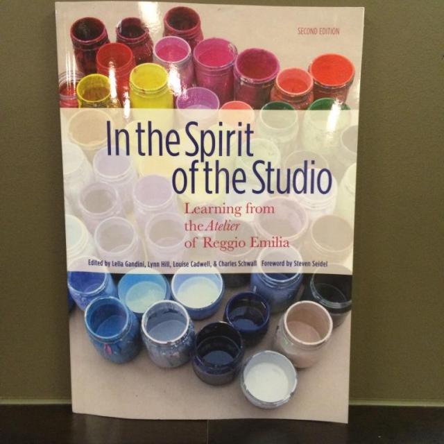 In the Spirit of the Studio - Learning from the Atelier of Reggio Emilia(Second Edition)