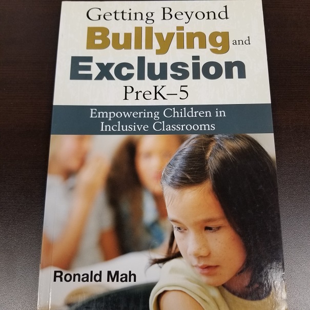 Getting Beyond Bullying and Exclusion Pre K-5 - Empowering Children in Inclusive Classrooms