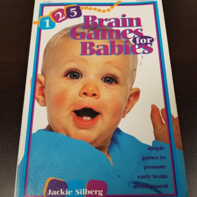 125 Brain Games For Babies: Simple Games To Promote Early Brain Development