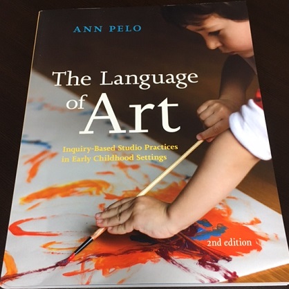 The Language of Art- Inquiry-Based Studio Practices in Early Childhood Settings (2nd edition)