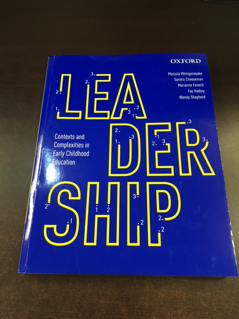 Leadership: Contexts and Complexities in Early Childhood Education