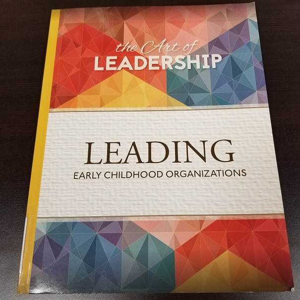 The Art of Leadership - Leading Early Childhood Organizations 